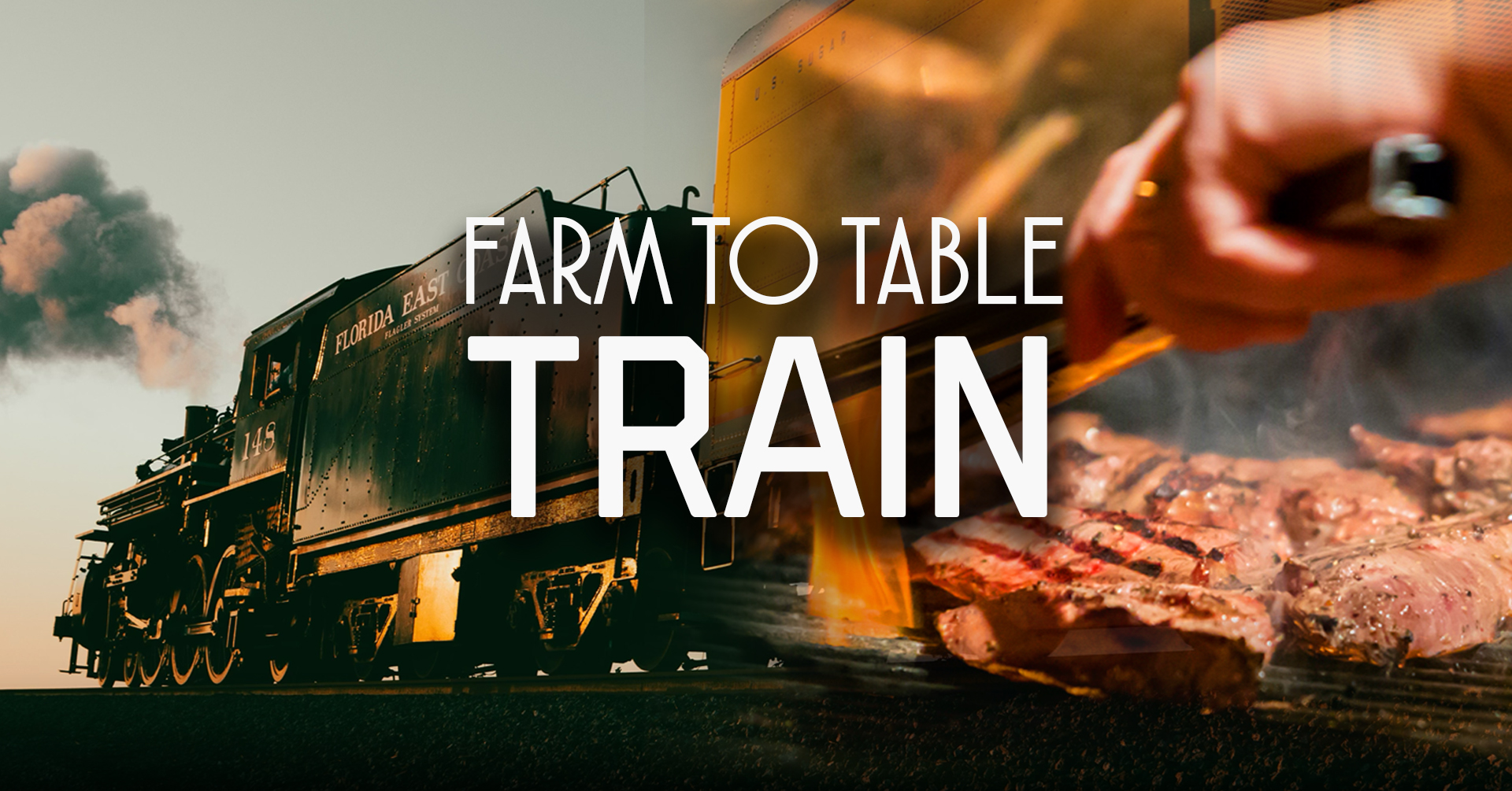 Train and hand grilling steak with 'Farm to Table Train' text overlay.